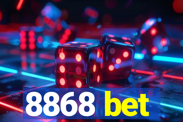 8868 bet